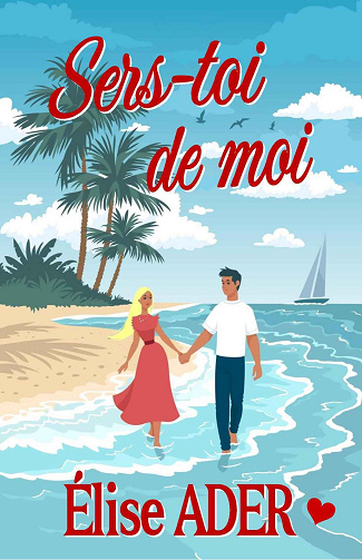 Sers-toi de moi - Élise Ader (2024)
