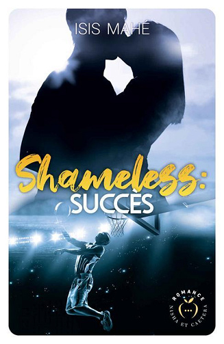 Shameless, succès - Isis Mahé (2024)