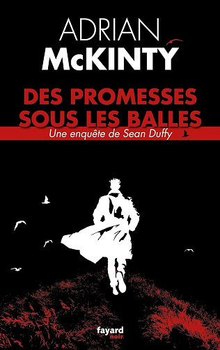 Des promesses sous les balles - Adrian McKinty (2024)