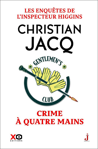 Les enquêtes de l'inspecteur Higgins, Tome 52 : Crime à quatre mains - Christian Jacq (2024)
