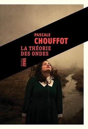 La théorie des ondes - Pascale Chouffot (2024)