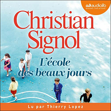 L'École des beaux jours - Christian Signol (2022)