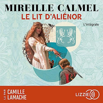 Le Lit d'Aliénor - Mireille Calmel (2023)