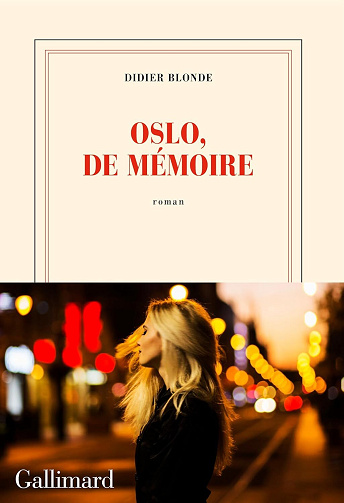 Oslo, de mémoire - Didier Blonde (2024)