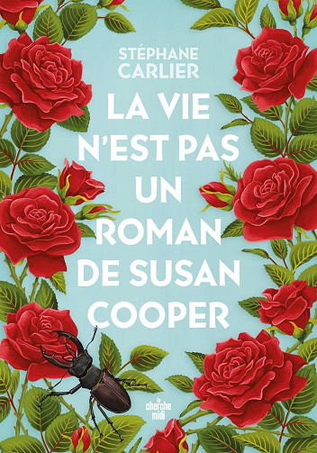 La vie n'est pas un roman de Susan Cooper - Stéphane Carlier (2024)