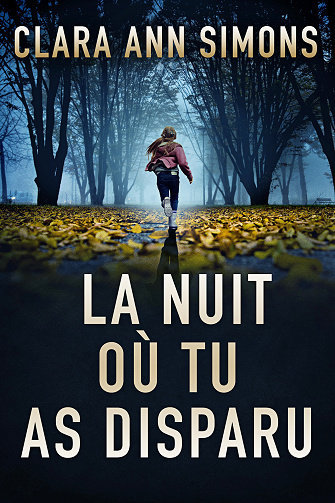 Lieutenante Sierra Lancer, Tome 1 :La nuit où tu as disparu - Clara Ann Simons (2024)