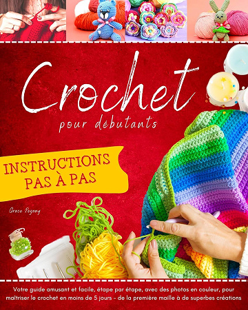 Crochet pour Débutants - Grace Pegany (2023)