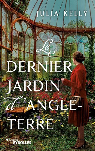 Le dernier jardin d'Angleterre - Julia Kelly (2024)