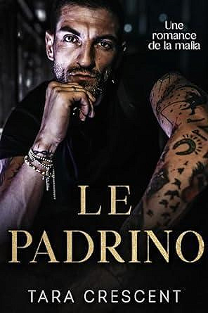 Mafia de Venise, Tome 1 : Le padrino - Tara Crescent (2024)