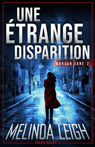 Morgan Dane, Tome 2 : Une étrange disparition - Melinda Leigh (2024)