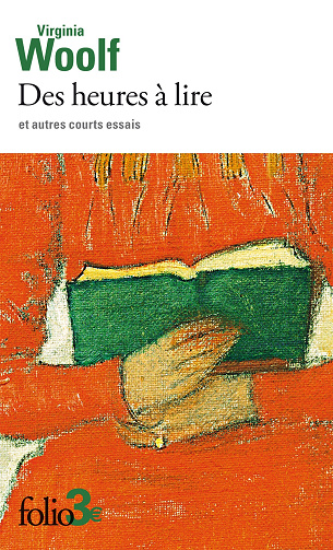 Des heures à lire et autres courts essais - Virginia Woolf (2024)