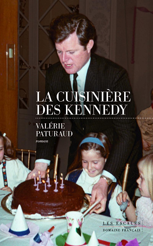 La Cuisinière des Kennedy -  Valérie Paturaud (2024)