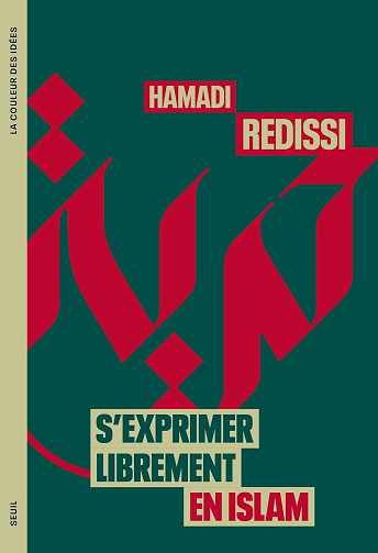S'exprimer librement en islam - Hamadi Redissi (2023)