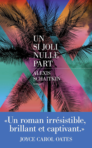 Un si joli nulle part -  Alexis Schaitkin (2022)