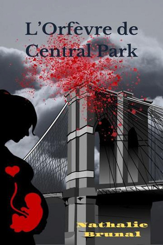 L'Orfèvre de Central Park -  Nathalie Brunal (2024)