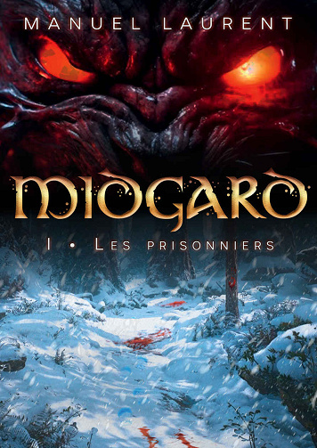 Midgard, Tome 1 : Les Prisonniers - Manuel Laurent (2023)