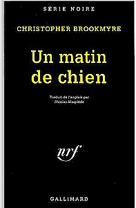 Christopher Brookmyre - Jack Parlabane - Tome 01 - Un matin de chien (1998)