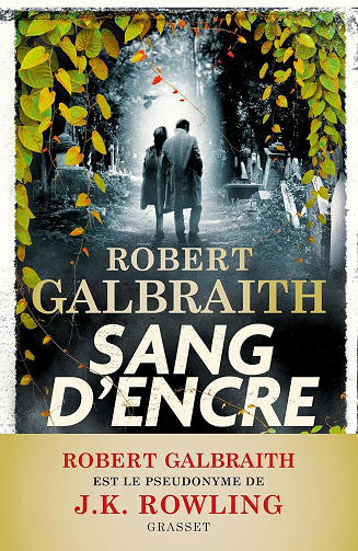 Cormoran strike Tome 6 - Sang d'encre -  Robert Galbraith (2024)