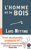 Lars Mytting - L'homme et le bois (2016)
