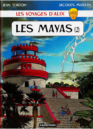 Les Voyages d'Alix (Jacques Martin) Tome 21 - Les Mayas (2)
