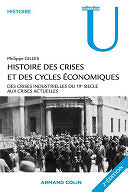 Philippe Gilles - Histoire des crises et des cycles économiques (2009)