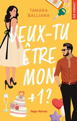 Veux-tu être mon +1 - Tamara Balliana (2024)