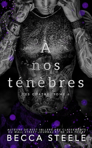 Les Quatre, Tome 6 : À nos ténèbres - Becca Steele (2024)