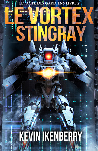 Le Pacte des Gardiens, Tome 2 : Le Vortex Stingray - Kevin Ikenberry (2024)