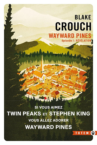 Wayward Pines, Tome 1 : Révélation - Blake Crouch (2024)