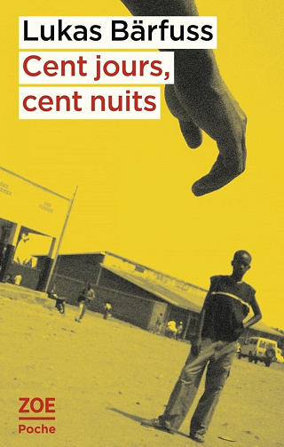 Cent jours, cent nuits - Lukas Bärfuss (2024)