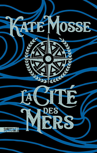 La Cité des mers - Kate Mosse (2024)