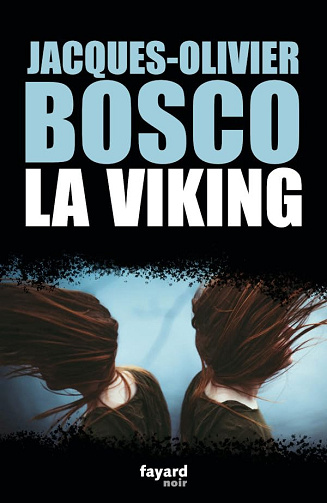 La Viking - Jacques-Olivier Bosco (2024)