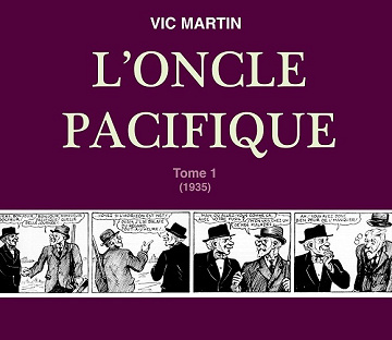 L’ONCLE PACIFIQUE - Tomes 01 à 11