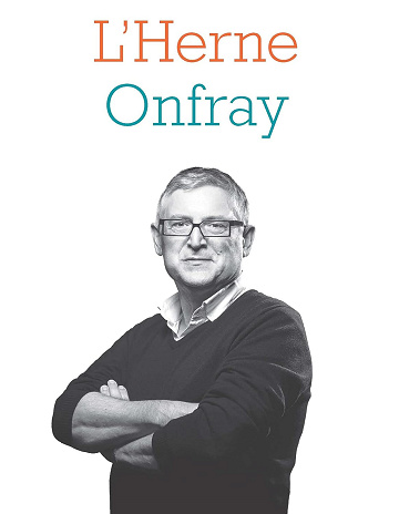 Cahier de L'Herne N°125 : Michel Onfray (2021)