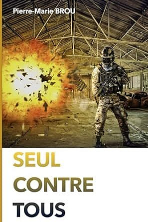 Seul contre tous - Pierre-Marie Brou (2022)