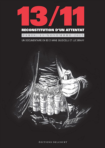 13/11 Reconstitution d'un attentat (Giudicelli/Brahy)