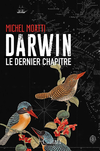 Darwin : Le dernier chapitre - Michel Moatti (2024)