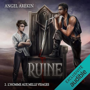 L'homme aux mille visages: Ruine 2 - Angel Arekin (2024)