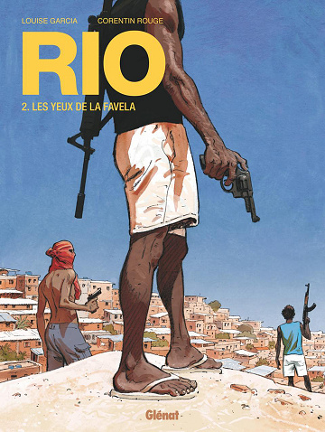Rio - Tome 02 - Les Yeux De La Favela