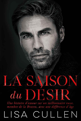 La Bratva, Tome 2 : La saison du désir - Lisa Cullen (2024)