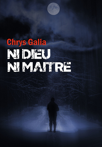 Ni Dieu ni maître - Chrys Galia (2024)