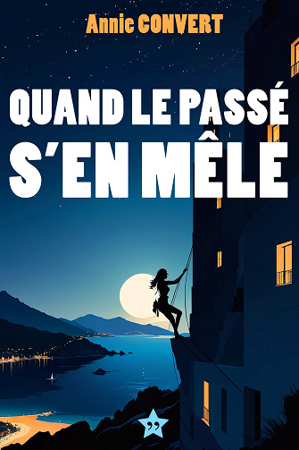 Quand le passé s'en mêle - Annie Convert (2024)