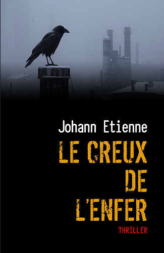 Le Creux de l'Enfer - Johann Etienne (2024)