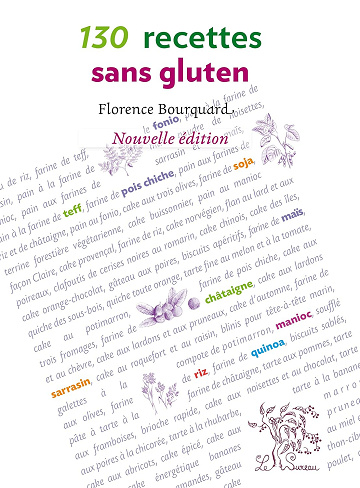 130 Recettes Sans Gluten -  Florence Bourquard (2015)