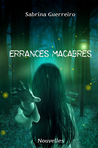 Errances macabres : Nouvelles - Sabrina Guerreiro (2024)