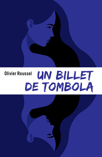 Un billet de tombola - Olivier Roussel (2024)