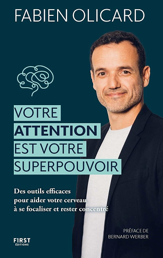 Votre attention est votre superpouvoir - Fabien Olicard (2024)