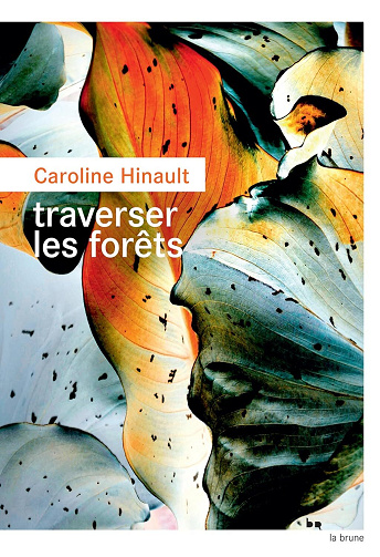 Traverser les forêts - Caroline Hinault (2024)