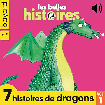 Les Belles Histoires, 7 histoires de dragons, Vol. 1 - Géraldine Menuet (2024)