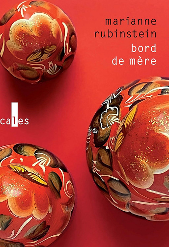 Bord de mère - Marianne Rubinstein (2024)